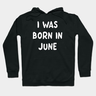 Typography Born In June Hoodie